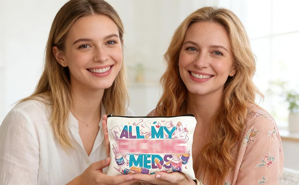 Text reads 'ALL MY MEDS'. Small pouch or case being held displaying text in pink and blue lettering.